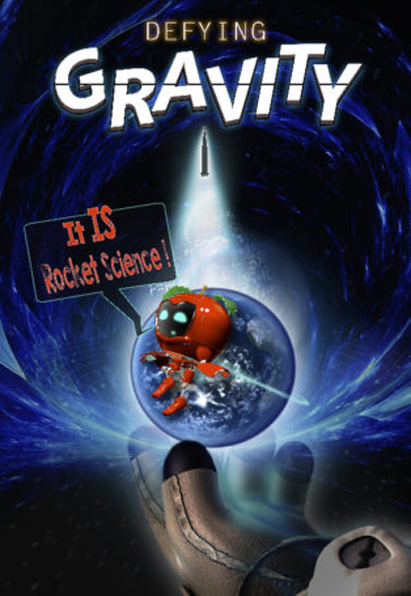 Defying Gravity: It Is Rocket Science!
